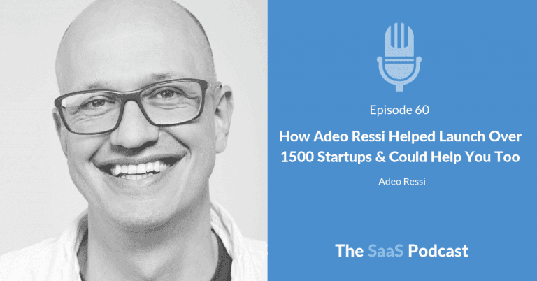 How Adeo Ressi Helped Launch Over 1500 Startups & Could Help You Too – with Adeo Ressi [060]
