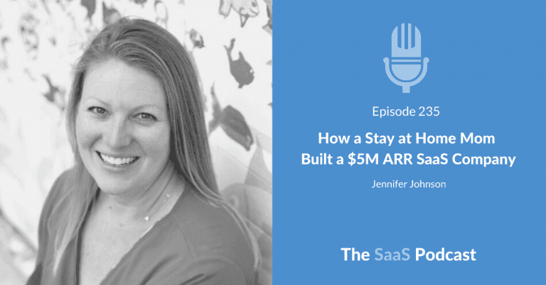 CinchShare: How a Stay at Home Mom Built a $5M ARR SaaS Company – with Jennifer Johnson [235] - Jennifer Johnson