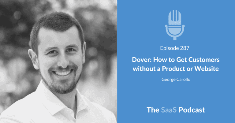 Dover: How to Get Customers without a Product or Website – with George Carollo [287] - George Carollo