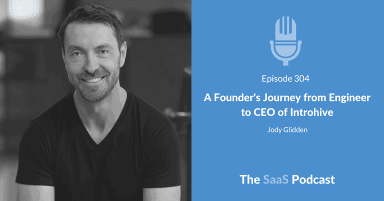 A Founder’s Journey from Engineer to CEO of Introhive – with Jody Glidden [304] - Jody Glidden