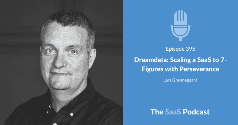 Dreamdata: Scaling a SaaS to 7-Figures with Perseverance – with Lars Grønnegaard [395] - Lars Grønnegaard
