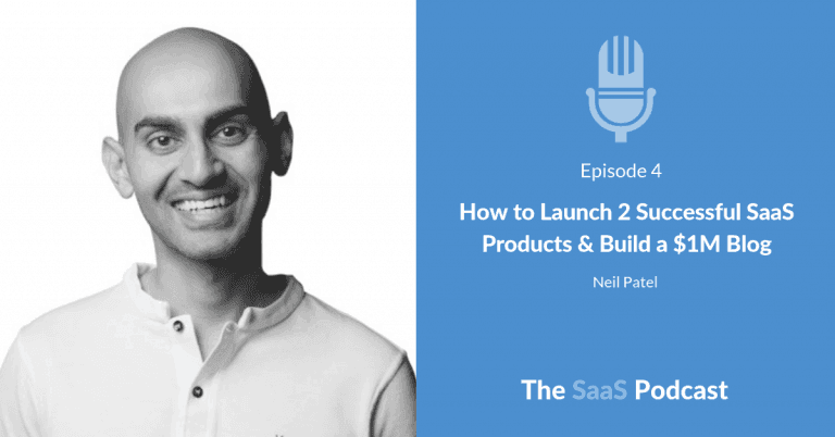 How to Launch 2 Successful SaaS Products & Build a $1M Blog - Neil Patel