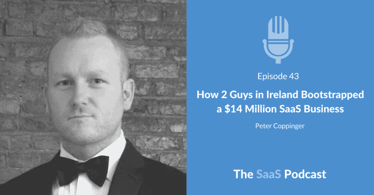 How 2 Guys in Ireland Bootstrapped a $14 Million SaaS Business - Peter Coppinger