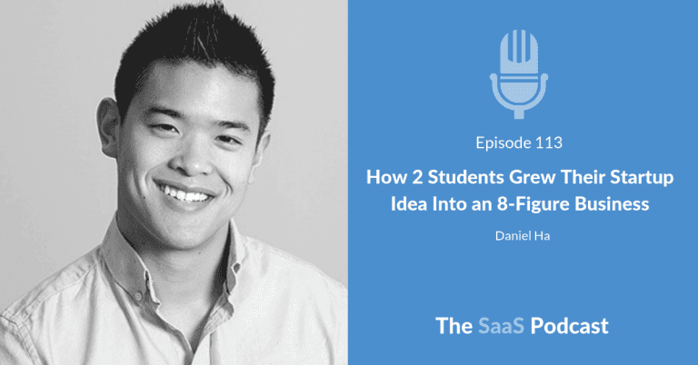 From College Project to 8-Figure Startup Traction - Daniel Ha