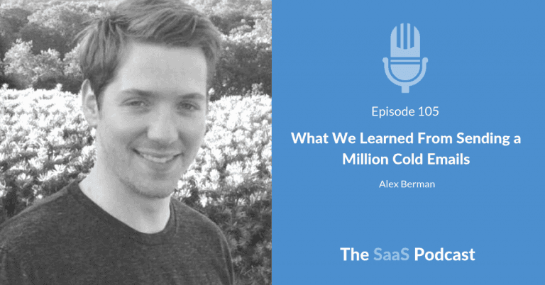 What a Million Cold Emails Taught About B2B SaaS Sales - Alex Berman