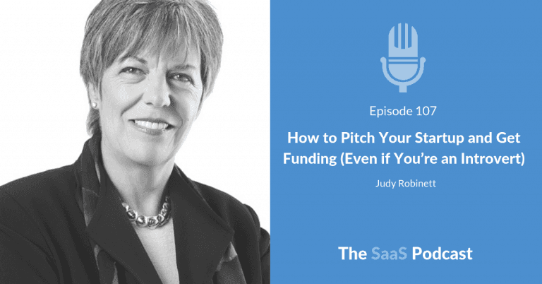 How to Pitch Your Startup and Get Funding (Even if You’re an Introvert) - Judy Robinett