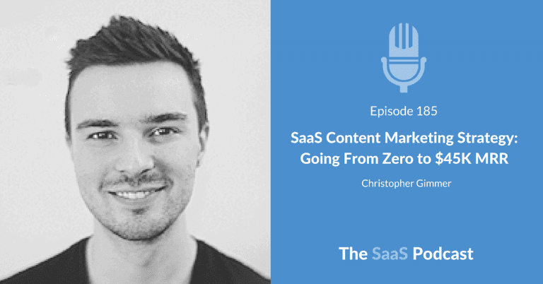 SaaS SEO Strategy: From Failed Startup to $45K MRR - Christopher Gimmer