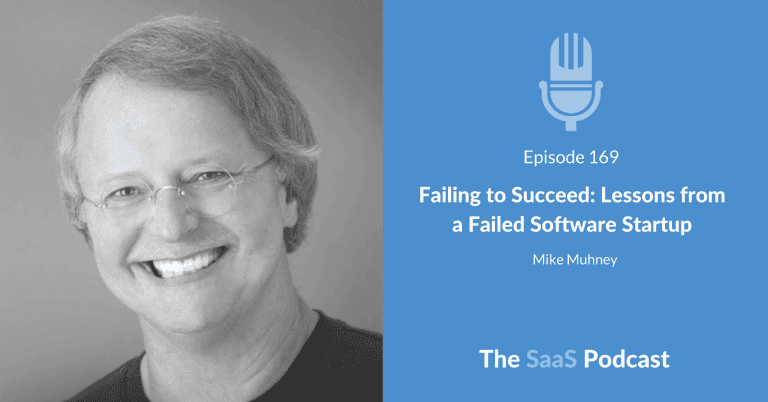 Failing to Succeed: Lessons from a Failed Software Startup - Mike Muhney