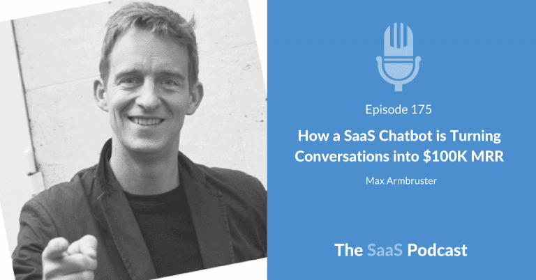 How a SaaS Chatbot Grew to $100K MRR - Max Armbruster