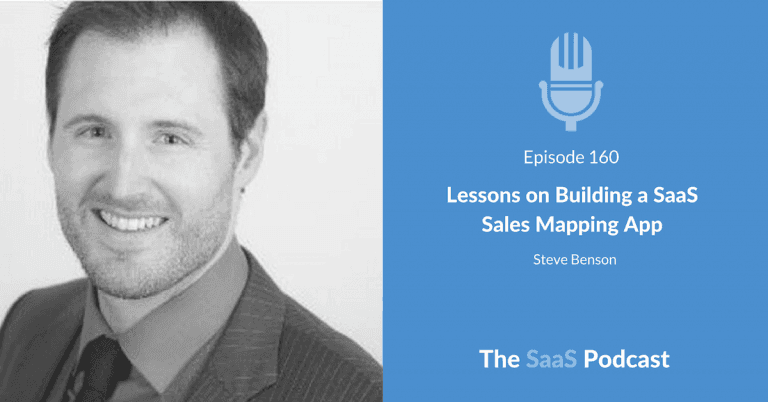 Lessons on Building a SaaS Sales Mapping App - Steve Benson