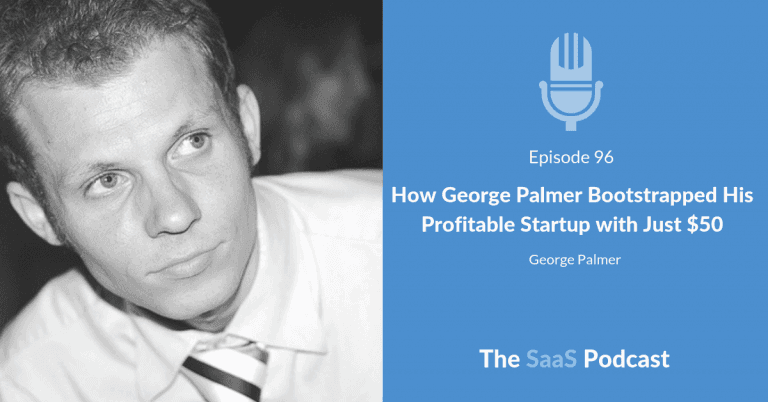 Profitable in 2 Months With a Self-Funded SaaS and $50 - George Palmer