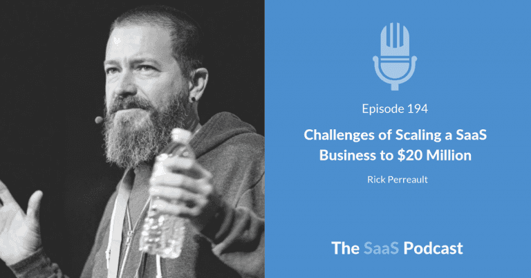 Scaling SaaS When Every Growth Channel Stops Working - Rick Perreault