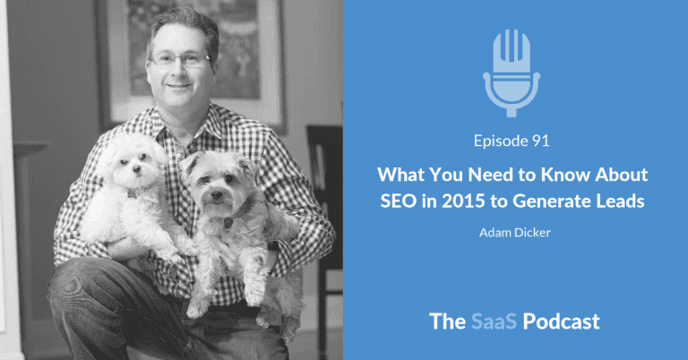 SEO and Lead Generation Tactics to Drive SaaS Traffic - Adam Dicker