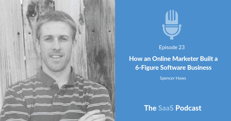 From Blog to 6-Figure SaaS with Content Marketing - Spencer Haws