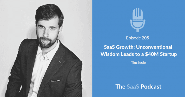 SaaS Growth: Unconventional Wisdom Leads to a $40 Million Startup - Tim Soulo