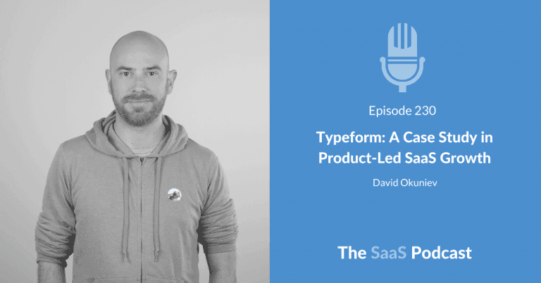 Typeform: A Case Study in Product-Led SaaS Growth - David Okuniev