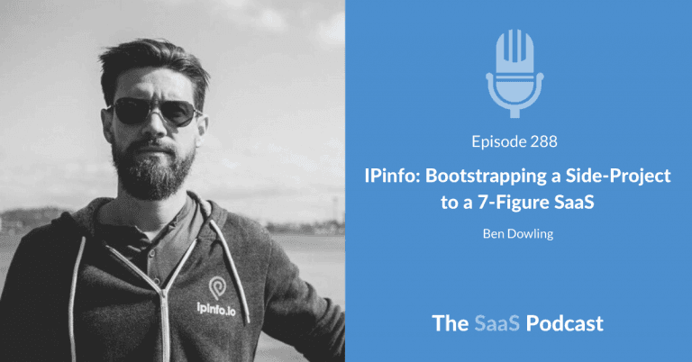 IPinfo: Bootstrapping a Side-Project to a 7-Figure SaaS - Ben Dowling