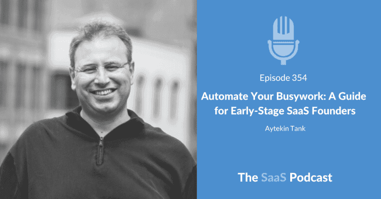 Scaling SaaS With No Sales Team Using Automation - Aytekin Tank