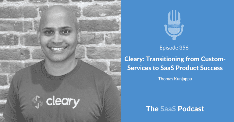 Cleary: Transitioning from Custom-Services to SaaS Product Success