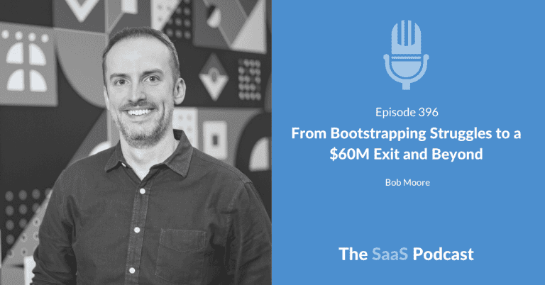Sold the Same Company Twice Then Built a SaaS Partner Empire - Bob Moore