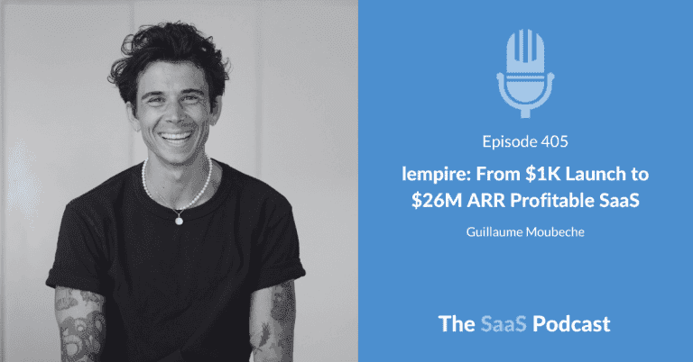 lempire: From $1K Launch to $26M ARR Profitable SaaS - Guillaume Moubeche