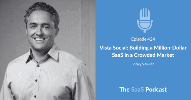 Vista Social: Building a Million-Dollar SaaS in a Crowded Market