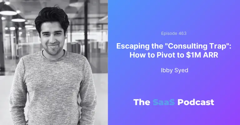 From $150K Consulting Trap to $1M ARR AI SaaS - Ibby Syed