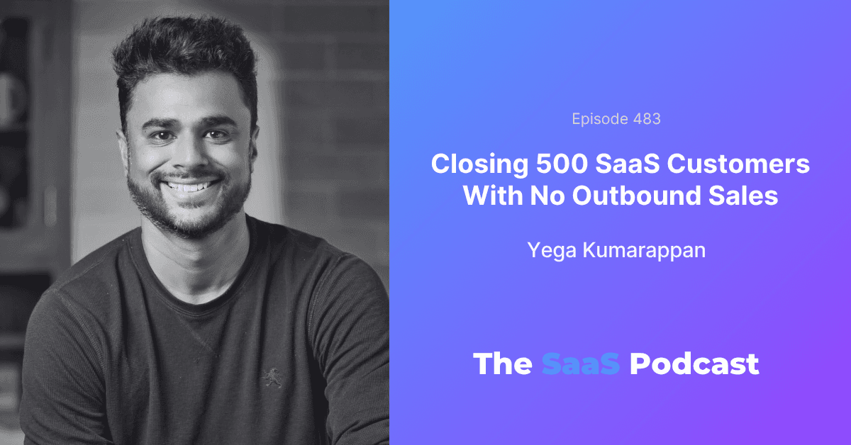 Yega Kumarappan, co-founder of Paperflite, on selling SaaS without sales experience to reach 500 B2B customers