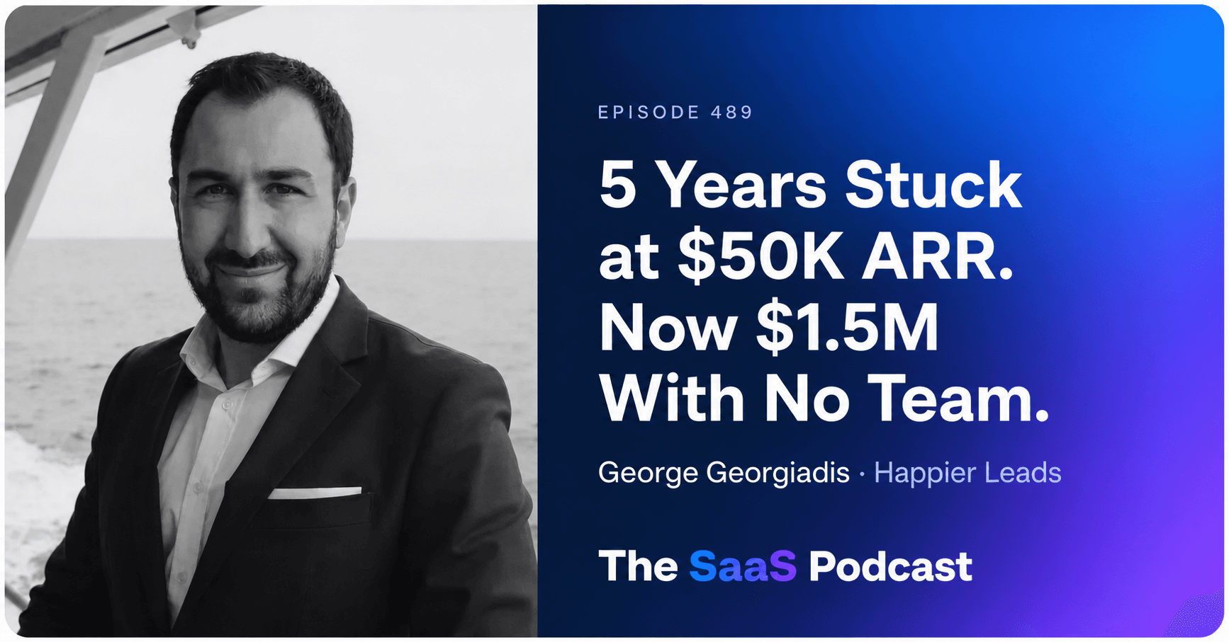 5 Years Stuck at $50K ARR. Now $1.5M With No Team. - George Georgiadis
