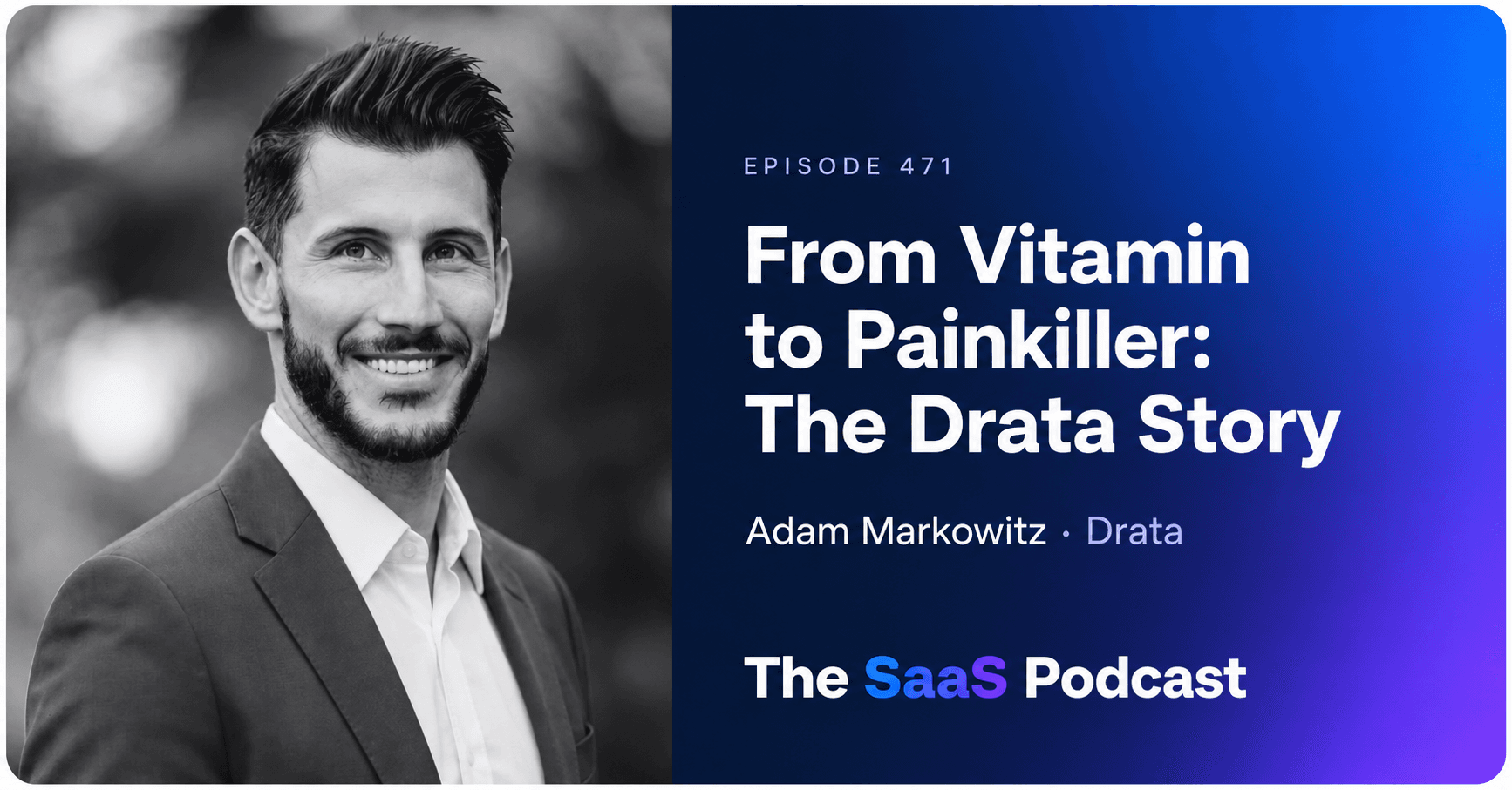 He Sold a Vitamin for 7 Years Then Found Product-Market Fit - Adam Markowitz