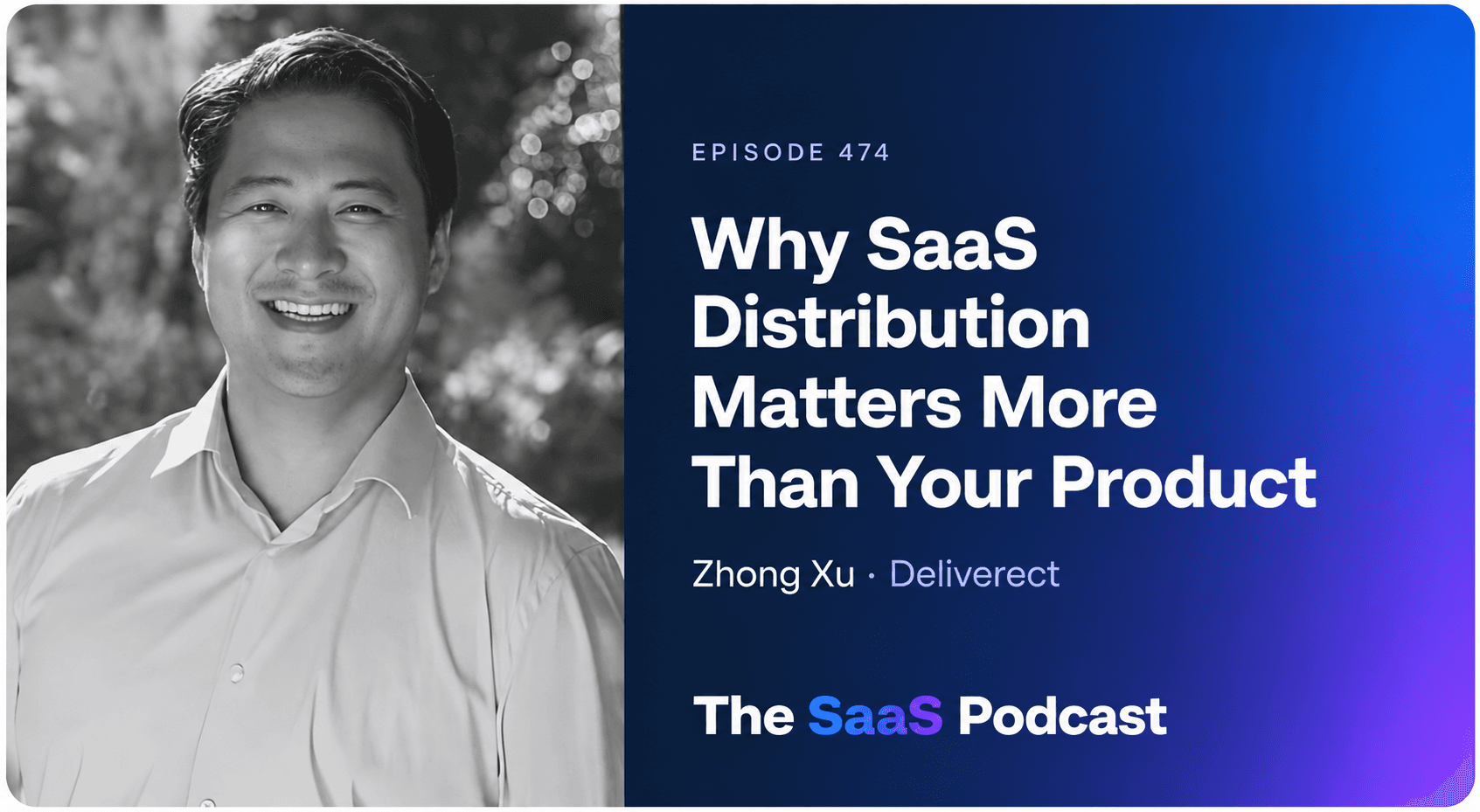 Why SaaS Distribution Matters More Than Your Product - Zhong Xu