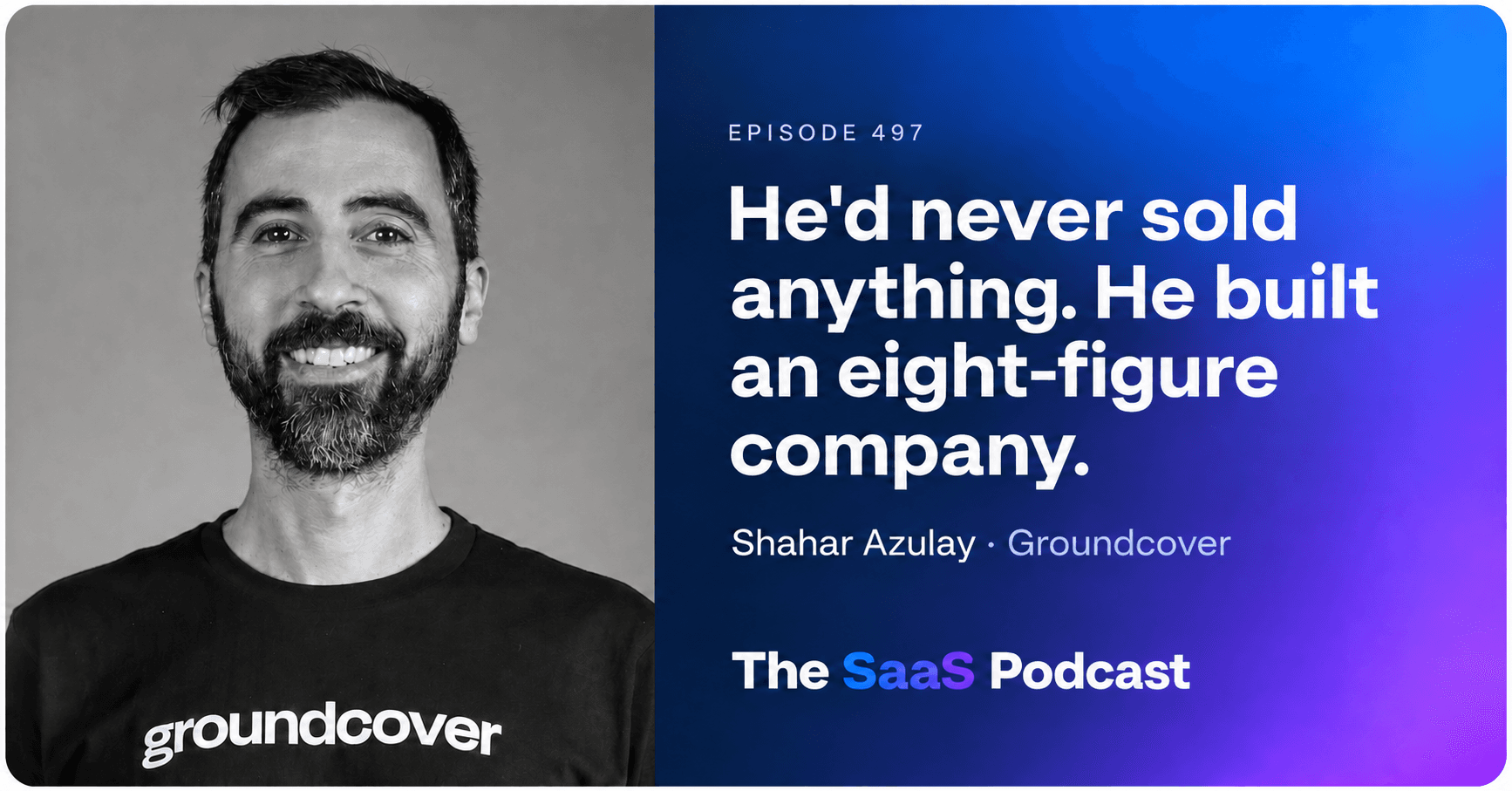 Shahar Azulay on The SaaS Podcast