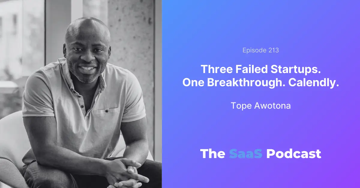 Calendly Founder Tope Awotona on Finding Product Market Fit